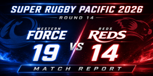Super Rugby Pacific 2026 Round 14 Western Force vs Queensland Reds