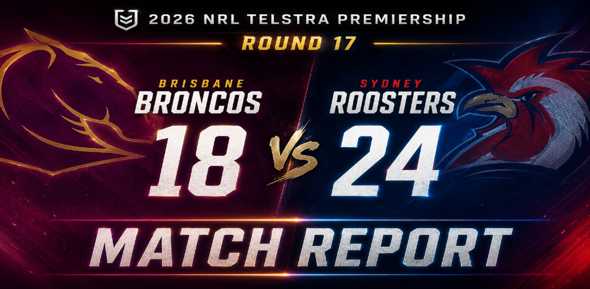 Seven Straight: Broncos’ Slide Continues as Roosters Seize Control in Second Half